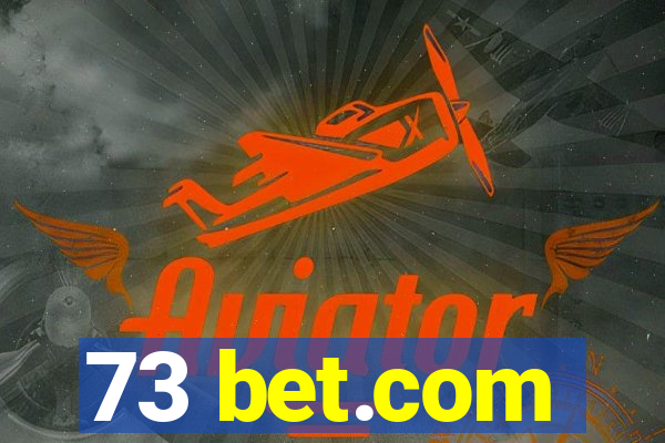 73 bet.com